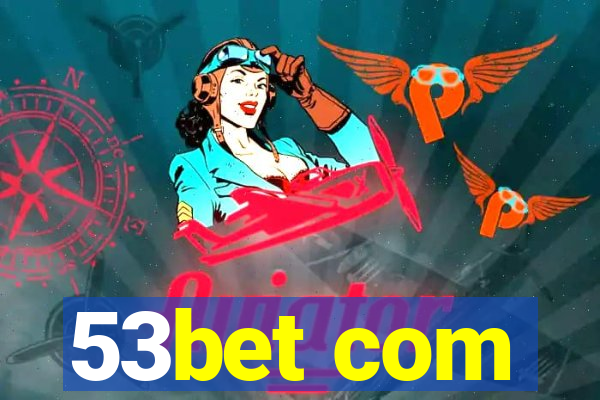 53bet com